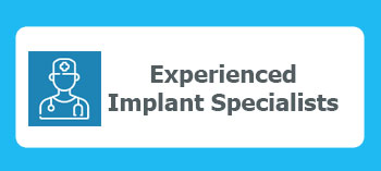 Experienced Implants Specialist